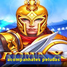 acompanhates peludas